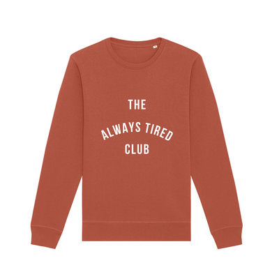 The Always Tired Club Sweatshirt