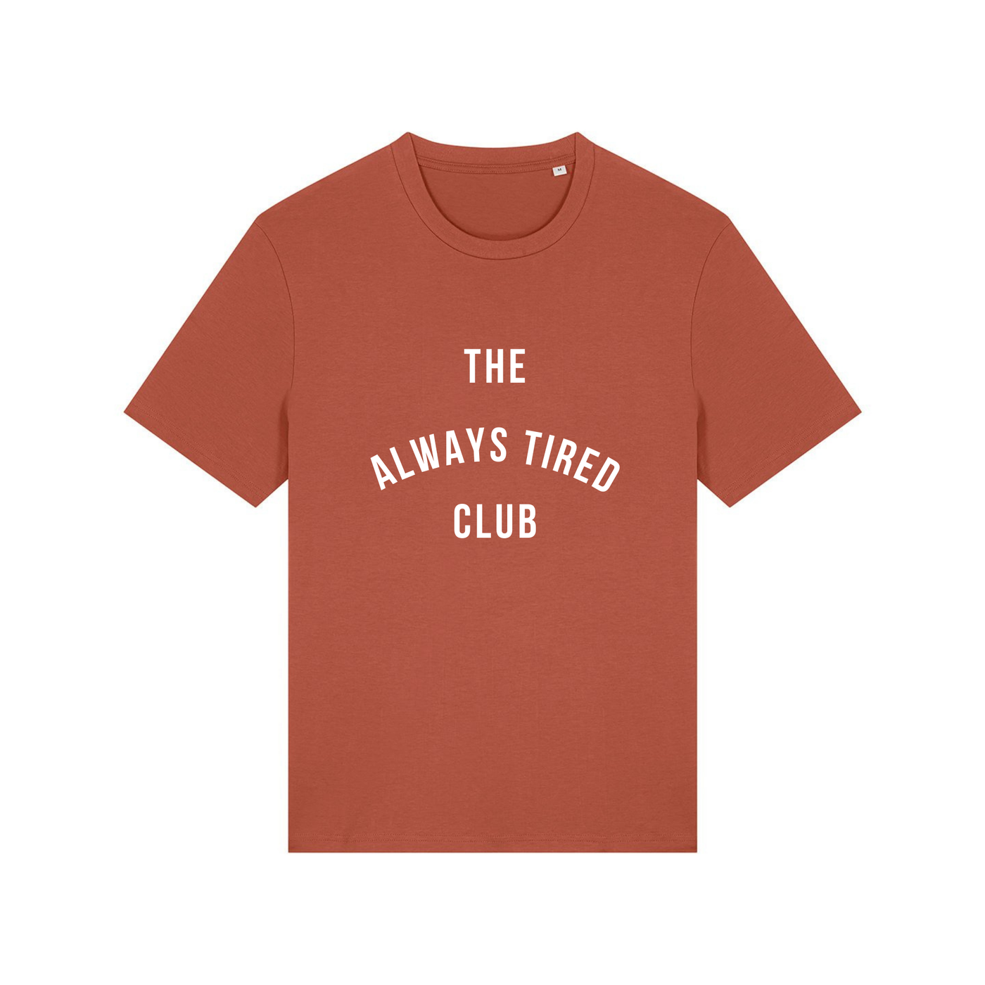 The Always Tired Club T-Shirt