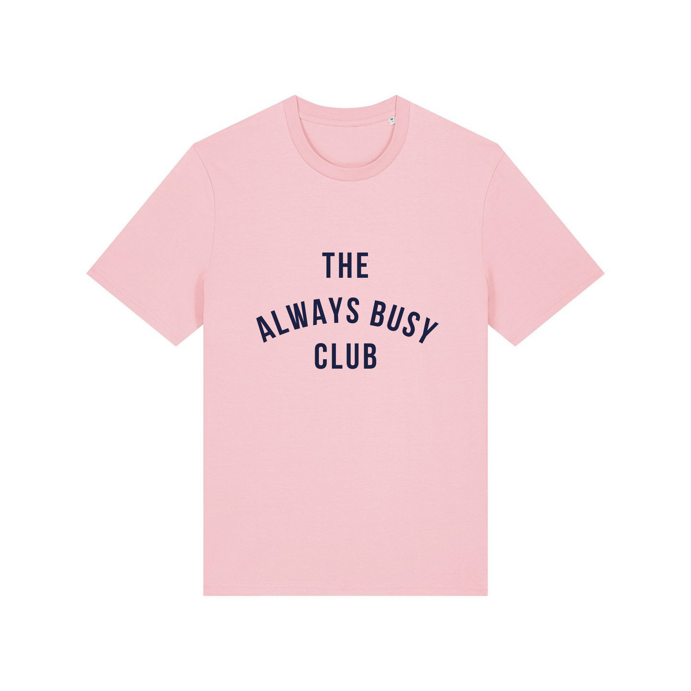 The Always Busy Club T-Shirt